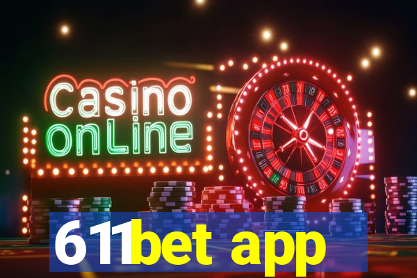 611bet app